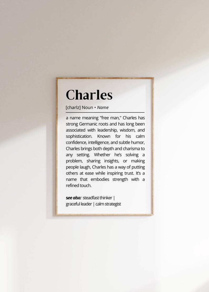 Charles Name Definition Wall Art Modern Name Meaning Print Elegant Name Poster Unique Minimalist Inspirational Name Home Gift Art Decor