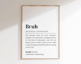 Bruh Definition Print: Funny Millennial Slang Poster (Digital Download)