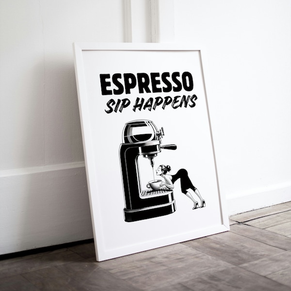 Sip Happens, Espresso Poster, Coffee Wall Art, Coffee Print, Cartoon Poster, Kitchen Posters, Coffee Shop Art, Coffee Lovers Coffee