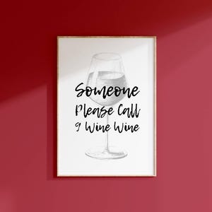 9 Wine Wine Funny Wine Quote Printable Wall Art Kitchen Humor Decor Wine Lover Gift for Her Bar Cart Sign Typography Poster Drink Gift Print