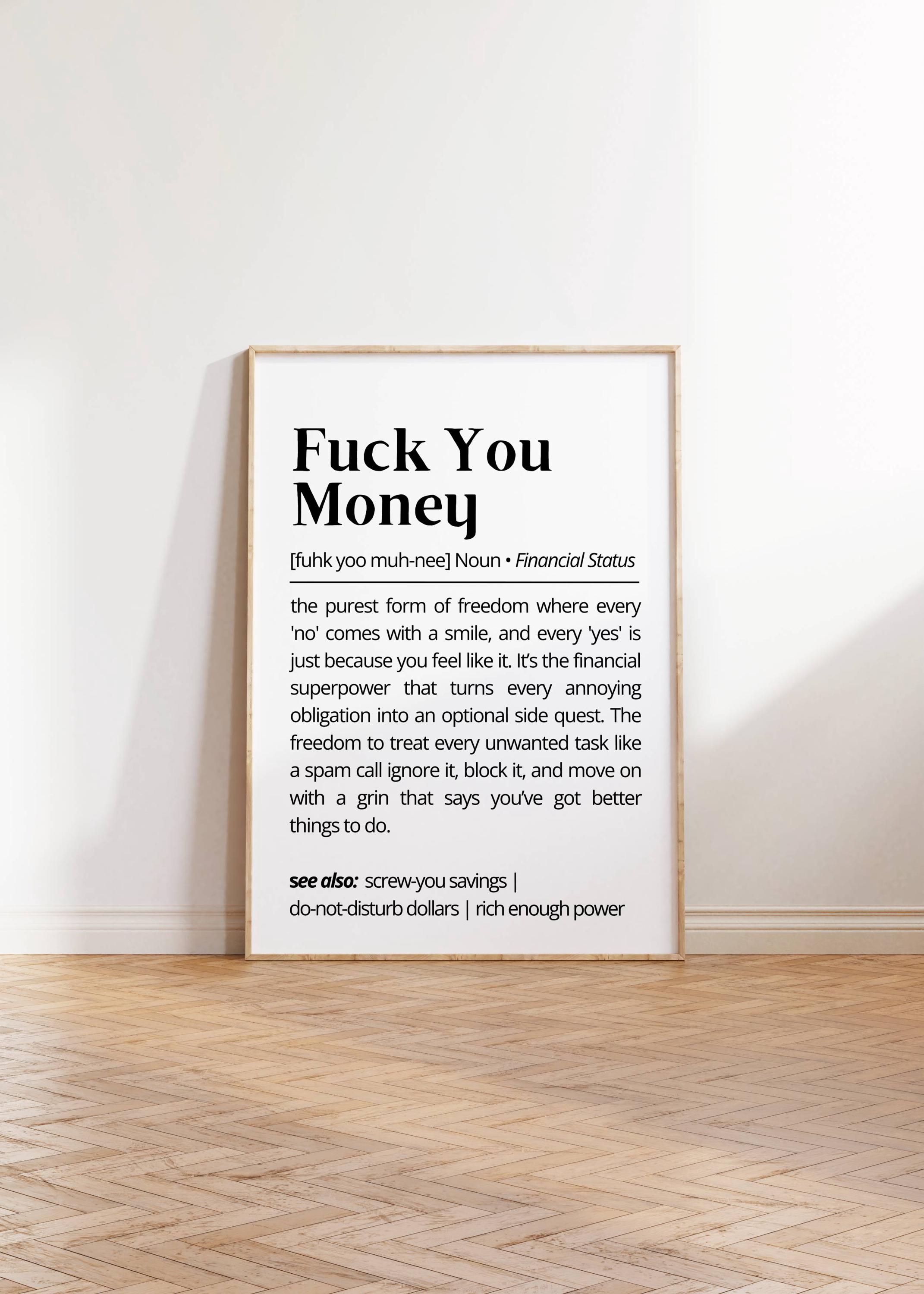 Fuck You Money Definition Print: Humor Financial Freedom Poster (Digital Download)