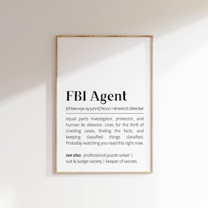 FBI Agent Definition Wall Art Inspiration Gift Law Enforcement Decor Crime Solver Poste, Detective Office Fun Printable Secret Agent Print