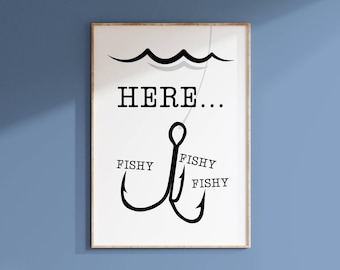 Funny Fishing Quote Print: Rustic Cabin Decor, Fisherman Gift (Digital Download