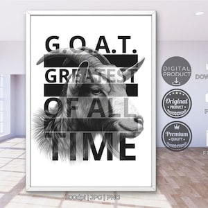 GOAT Wall Art: Greatest Of All Time Quote Poster (Digital Download)