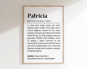 Patricia Name Definition Wall Art Elegant Personalized Name Meaning Print Unique Gift for Her Modern Patricia Poster Inspiring Name Decor