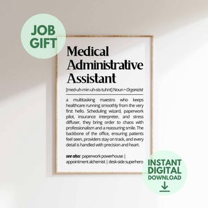 Könnte beinhalten: Gerahmter Druck mit dem Text "Medical Administrative Assistant" in Schwarz. Die Definition beschreibt die Aufgaben der Rolle. Es ist als "Job Gift" und "Sofortiger digitaler Download" gekennzeichnet.
