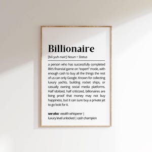 Billionaire Definition Wall Art Humorous Wealth Status Poster Funny Money Quote Print Luxury Lifestyle Decor Rich Lifestyle Typography Art