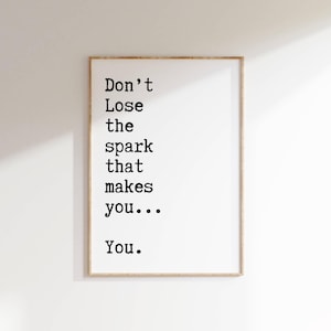 Don’t Lose Your Spark Motivational Quote Print Inspirational Wall Art Typewriter Font Poster Minimalist Decor Printable Housewarming Gift