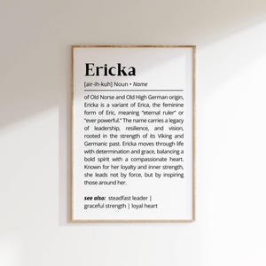 Ericka Name Definition Wall Art Positive Name Meaning Personalized Gift for New Mom Baby Shower Printable Poster Typography Nursery Decor