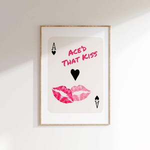 Aced That Kiss Playing Card WallArt Trendy Retro Kiss Lips Printable Poster Romantic Ace of Hearts Art Femme Fatale Apartment Aesthetic Art