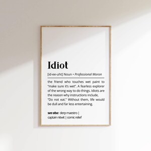 Idiot Definition Printable Wall Art Funny Typography Unique Gift Idea for Friends Humor Home Art for Laughs Minimalist Personalized Decor