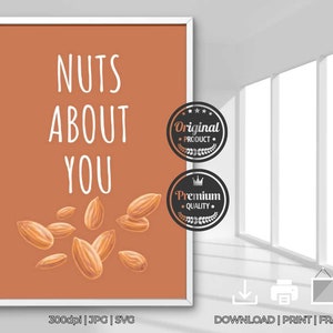 Typography Veggie and Fruit Quote Nuts About You Kitchen Decor Trendy Wall Art Kitchen Quote Art Minimalist Cooking Posters JPG SVG Print