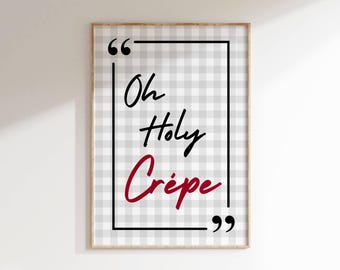 Oh Holy Crepe Kitchen Print: Funny Foodie Wall Art (Digital Download)