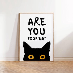 Are You Pooping? Funny Cat Wall Art Printable Minimalist Black Cat Decor Cute Bathroom Humor Print Quirky Cat Lover Gift Digital Download