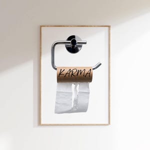 Karma Toilet Paper Wall Art Funny Bathroom Decor Printable Minimalist WC Gift idea Poster Hilarious Restroom Wall Art Print Gift for Friends
