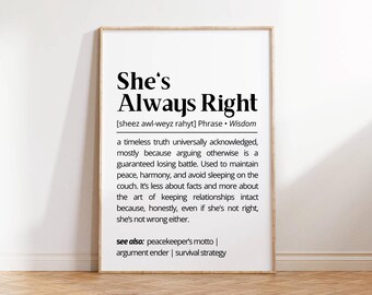 She's Always Right Definition Print, Funny Couple Gift (Digital Download)