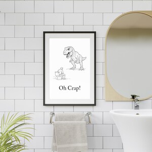 Oh Crap T Rex Toilet Humor Funny Bathroom Wall Art Printable Poster Gag Gift Sarcastic Bathroom Decor Man Cave Novelty Wall Art Gift for Him