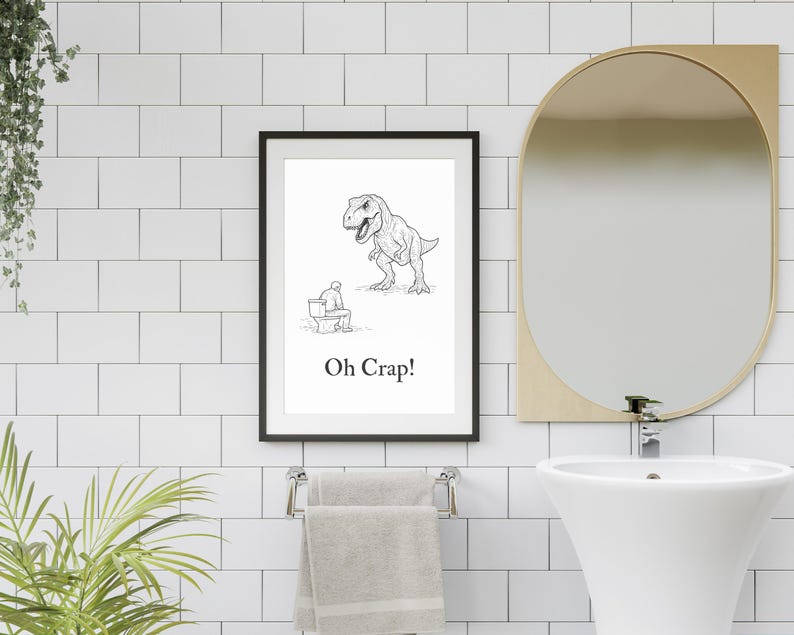 Oh Crap T Rex Toilet Humor Funny Bathroom Wall Art Printable Poster Gag Gift Sarcastic Bathroom Decor Man Cave Novelty Wall Art Gift for Him