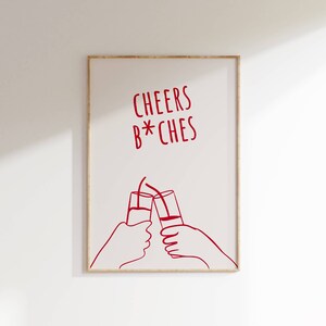 Cheers B*tches Bar cart print Cheers print Bar cart decor Retro kitchen wall art Bar cart art Trendy wall art Digital print Wordart 8 ratios
