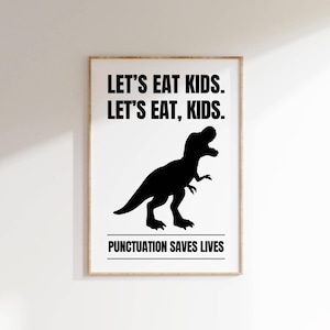 Funny Dinosaur Wall Art Punctuation Saves Lives Printable Grammar Humor Poster Quirky Black and White Typography as Decor Teacher Gift Idea