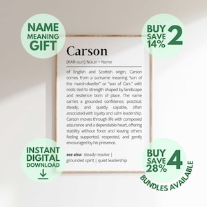 May include: A framed print with the name "Carson" and its meaning, origin, and characteristics. The print includes green circular graphics with text like "Name Meaning Gift" and "Instant Digital Download". There are also graphics indicating savings.