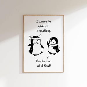 Motivational Kids Quote Penguin Wall Art Cute Gift for Children Inspirational Quote Decor Funny Animal Illustration Growth Mindset Poster