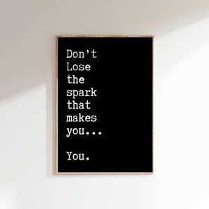 Don’t Lose Your Spark Motivational Quote Print Inspirational Wall Art Typewriter Font Poster Minimalist Decor Printable Housewarming Gift