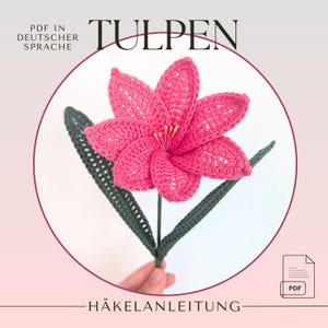 Häkel-Tulpe DIY, Häkelanleitung für Anfänger, Handgemachte Blumen, Frühling Deko, Geschenkidee, handgemachtes Geschenk, Häkel-Tutorial