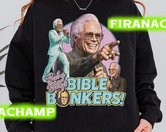 Sudadera vintage de Baby Billy, cuello redondo "Uncle Baby Billy Bible Bonkers", regalo para fans de Righteous Gemstones, regalo para mujeres y hombres, sudadera unisex.