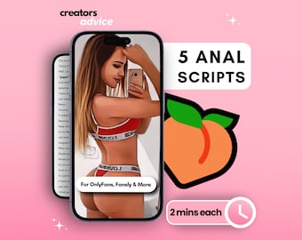 Anal OnlyFans Scripts | 5 PPV Video Scripts | 2 Mins Each