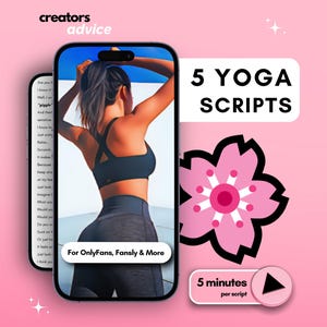 May include: A pink and white graphic with the text "5 YOGA SCRIPTS" and a pink flower with a black outline. The graphic also includes a white play button with a black triangle inside and the text "5 minutes per script".