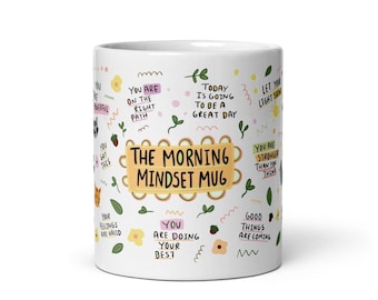 Affirmation Mug: Morning Mindset Coffee Cup - Self Care Gift