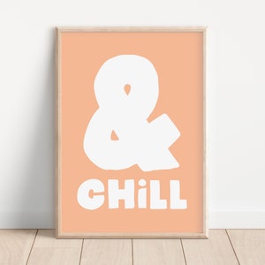 And Chill Peach Fuzz Typography Poster, Cozy Vibes Home Decor, Bold Statement Black Wall Art, Trendy Retro Quote Print, Preppy Download zdjęcie 4
