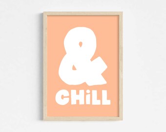 And Chill Peach Fuzz Typography Poster, Cozy Vibes Home Decor, Bold Statement Black Wall Art, Trendy Retro Quote Print, Preppy Download