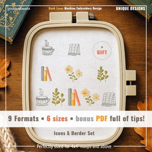Op de afbeelding: Een borduurring met een witte stof met geborduurde iconen van boeken, bloemen, een sjaal en een theekopje. De tekst luidt "Book Lover Machine Embroidery Design" en "Icons & Border Set". Bevat 9 formaten, 6 maten en een bonus-PDF.