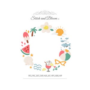 May include: A circular embroidery design featuring summer-themed elements. Includes a watermelon slice, ice cream, palm tree, sun, fish, beach ball, sunglasses, and a cocktail. The text "Stitch and Bloom UA" is at the top. The bottom text lists embroidery file formats.