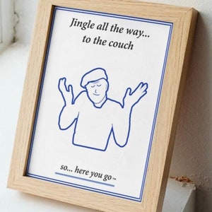 Jingle all the way... to the couch — Zdrowy i poprawiający samopoczucie wydruk cyfrowy autorstwa So...here you go | Prezenty i przedmioty kolekcjonerskie (edycja świąteczna)