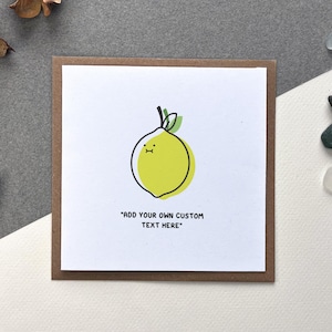 Tarjeta de felicitación personalizada de limón - Reciclada / Adorable para todas las ocasiones / Tarjeta cuadrada / Interior en blanco para todos los días