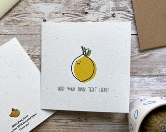 Lemon Greeting Card - Recycled | Adorable All Occasions Illustrated | Square Card | Everyday comes Blank Inside