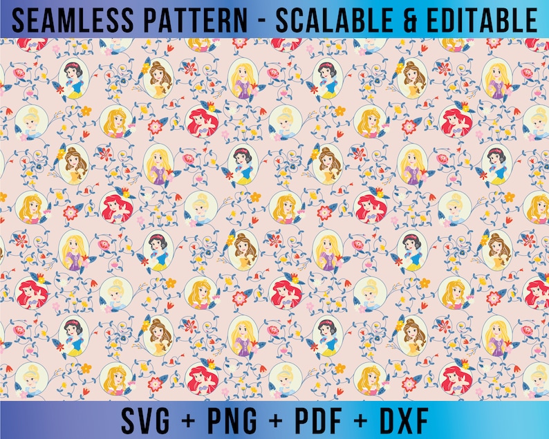 Princess Seamless Pattern Editable SVG Vector for Cricut and Silhouette ...