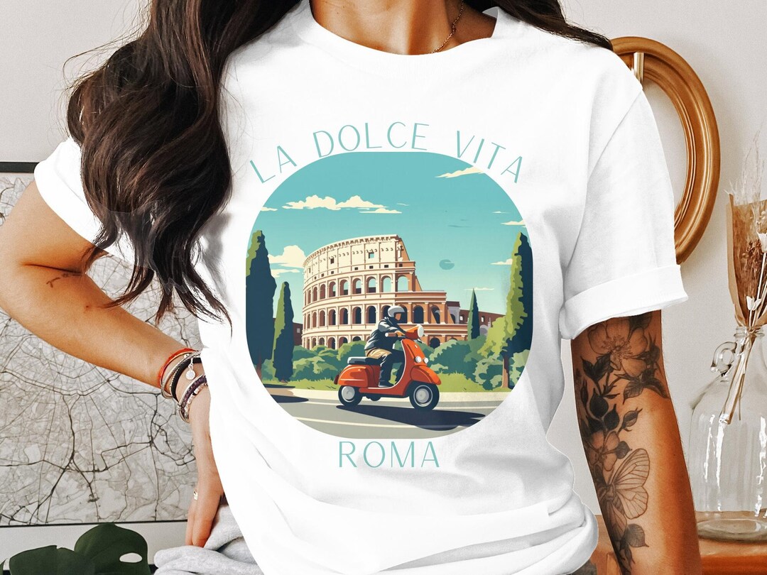 La Dolce Vita Roma Rome T-shirt, Roma T-shirt, Rome Sweatshirt, Roma ...