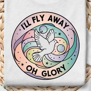 Retro Christian Shirt Design, I’ll fly away png, I’ll Fly Away Oh Glory png, Trending png, Christian png file, Trendy Hymn Bible png