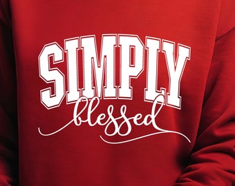 Simply Blessed SVG, Blessed Svg, Faith Svg, Christian Svg, Religious Svg, Jesus Svg, Inspirational Svg, Motivational Svg, Thanksgiving Svg