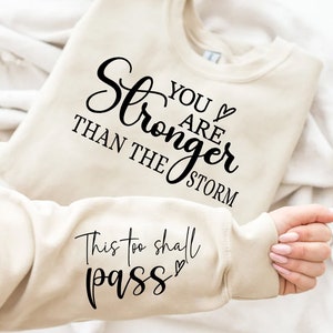 You Are Stronger Than The Storm SVG, Sleeve svg, Front Back svg, Strong Women svg, Positive Affirmation svg, png,cut file