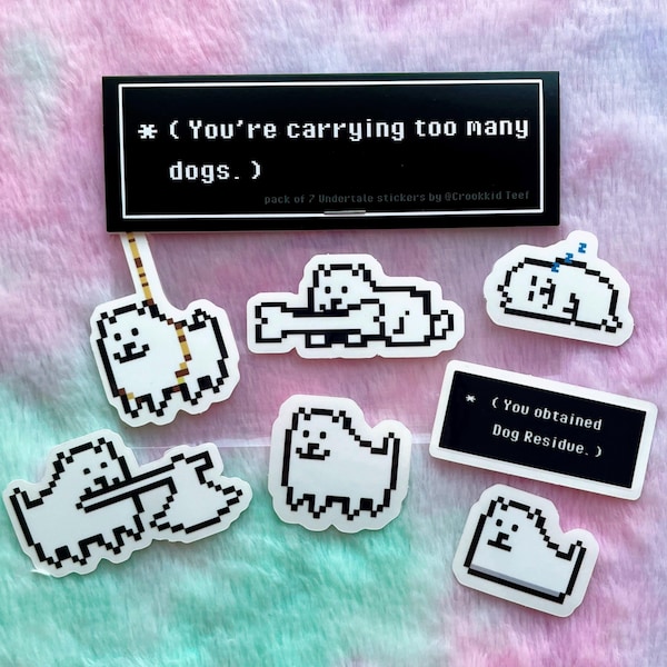 You're Carrying Too Many Dogs sticker pack / 7 clear vinyl Undertale inspired Annoying Dog stickers
