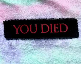 You Died Sew-On Back Patch: Hand-printed Bloodborne Dark Souls cotton video game patches