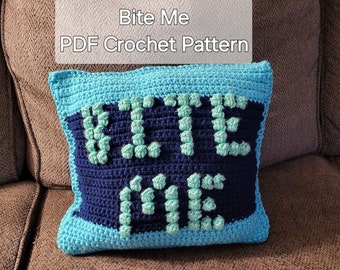 Crochet Pattern - Bobble Stitch Pillow - "Bite Me" - Instant Download - Easy and Quick Pattern!