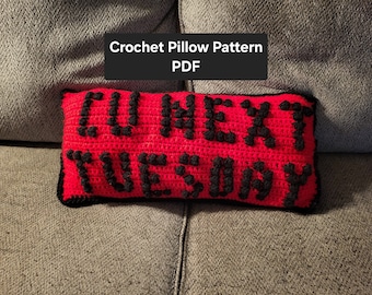 Crochet Pattern - Bobble Stitch Pillow - "C U Next Tuesday" - Instant Download - Quick and Easy!