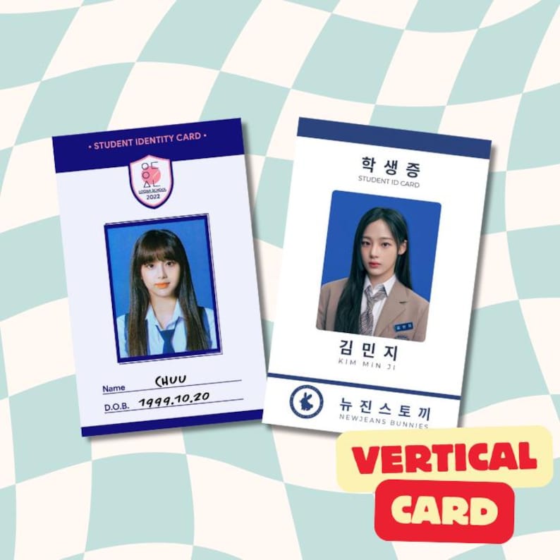 May include: Two rectangular student identity cards featuring portrait photos against blue backgrounds. The left card displays the name Chuu and D.O.B. 1999.10.20. The right card shows a person in a school uniform with Korean text and the name Kim Min Ji.