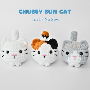 4-in-1 Chubby Bun Cat, NO SEW, Beginner Friendly, Crochet Pattern, Crochet Loaf Cat, Crochet Cat, Amigurumi Cat, Crochet Animal